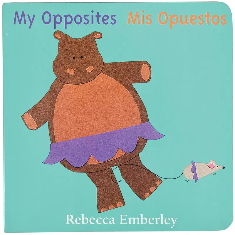 My Opposites / Mis Opuestos – Bilingual Concept Book For Toddlers 1