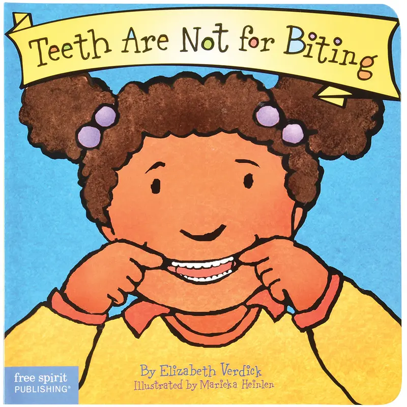Teeth Are Not For Biting: Early Childhood Behavior Board Book 1